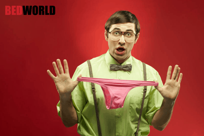 Bed and your underwear