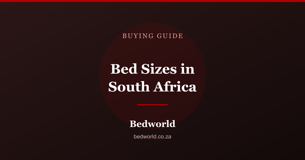 Bed sizes available in South Africa from single to super king