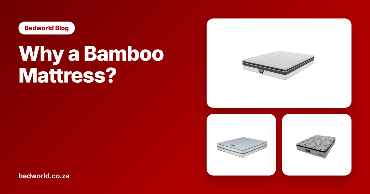 Why a Bamboo Mattress?